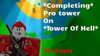 *Completing*PRO Tower*on Tower of Hell | ROBLOX