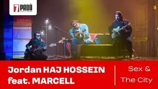Bonus: Jordan Haj Hossein feat. Marcell: Sex & The City  (15. 10. 2024, Praha)