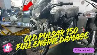 Old pulsar 150 full engine damage 
