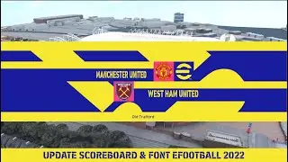 Update Scoreboard eFootball 2022 & New Font eFootball 2022 For PES 2017