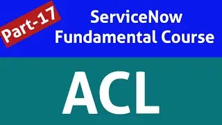 ACL-3 acl in servicenow | servicenow acl | servicenow acl script | access control list in servicenow