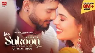 Sukoon (Official Video) Aden Ft.Geet Goraaya | Dilshad | Latest Punjabi Songs 2024 | Jagy Music