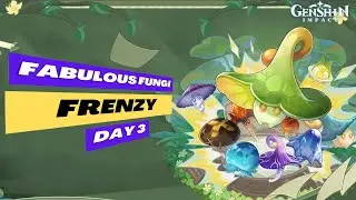 Genshin Impact: Fabulous Fungi Frenzy - Day 3