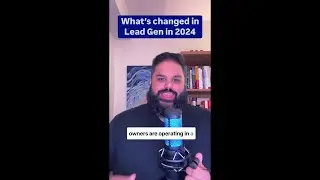 What's changed in Lead Generation in 2024/2025