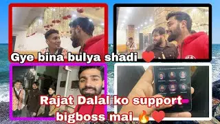 Bina bulye shadi mai gye 😂🤣 || Bigboss mai rajat Dalal ko full support ♥️ winner 🏆 Rupender Grover