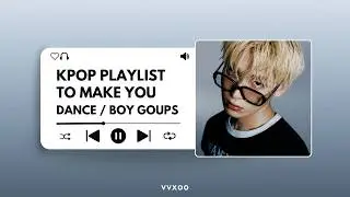 KPOP playlist to make you DANCE BG