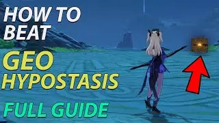 Genshin Impact - Geo Hypostasis Guide