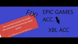**FIX** for XBL account already linked - How to link Epic Games account to your XBL account (2021)