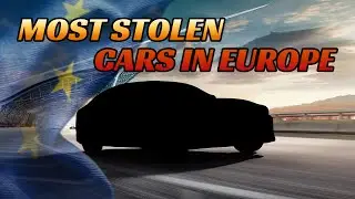 Most Stolen Cars in Europe 2023