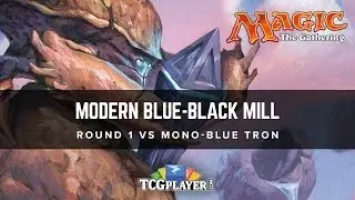 [MTG] Modern Blue-Black Mill | Round 1 vs Mono-Blue Tron