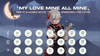 My Love Mine All Mine - Mitski | Windsong Lyre (Mobile and PC Notes)