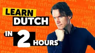 Learn Dutch in 2 Hours - Beginners Guide