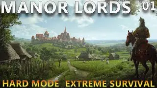 A PERFECT Start - Manor Lords Extreme Survival Hard Mode || Part 01