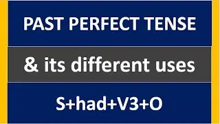 Past perfect tense | tense in english grammar