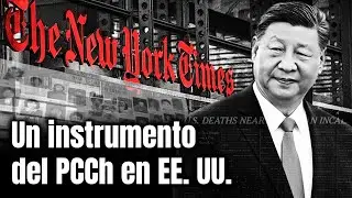 The New York Times, un instrumento del PCCH dentro de Estados Unidos