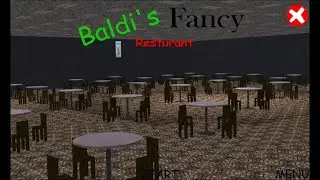 Baldi’s Fancy Restaurant Mobile Gameplay Part 1 - Best Baldi Mod EVER!!!