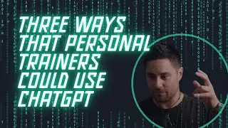 3 Game-Changing Ways Personal Trainers Are Using ChatGPT (And You Should Be Too)