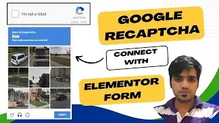 Google reCAPTCHA with Elementor Form