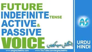 Future Indefinite Tense Active voice and Passive Voice in Urdu