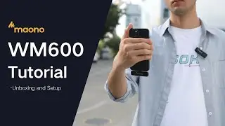 Maono Tutorial -  How to install and set up the WM600 Compact Wireless Microphone System?