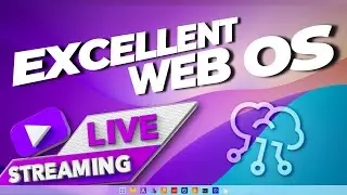 Best Web OS Ever? (LiveStream)