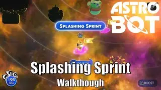 Astro Bot - Splashing Sprint Walkthrough Guide