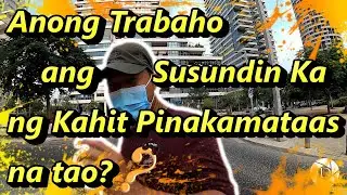 Anong Trabaho ang Susundin Ka ng kahit Pinakamataas na Tao?