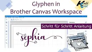 Brother Canvas Workspace - Schnörkelschriften (Glyphen) Schritt für Schritt