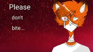 Please don't bite °meme°