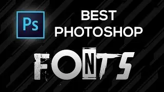 BEST FONTS I USE ON PHOTOSHOP