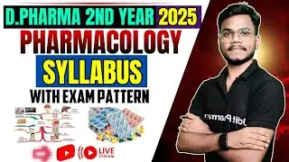 🛑Pharmacology Syllabus | D.Pharma 2nd year 2025 New Syllabus with Exam pattern | By-Mithilesh Sir