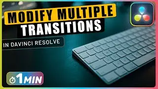 How to Modify MULTIPLE TRANSITIONS at Once in Davinci Resolve