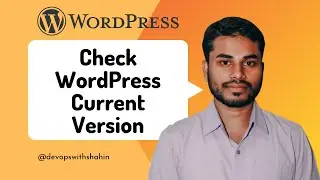 How to check WordPress Current Version in a file or wp-admin panel.