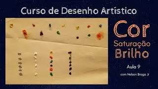 [Aula 9] Curso de Desenho à mão livre: COR SATURAÇÃO BRILHO