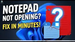 How To Fix Notepad Not Opening Windows 11 Notepad Fails To Start Windows 11