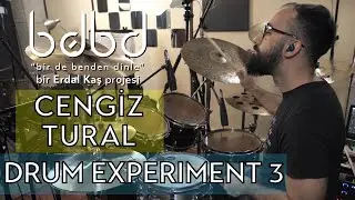 Cengiz Tural - Drum Experiment 3 (Bir de Benden Dinle) Star Dance