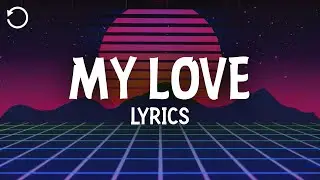 Justin Timberlake - My Love (Lyrics) Ft. T.I.