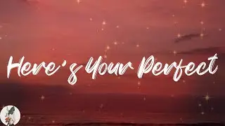Jamie Miller - Here's Your Perfect (Lyric Video)