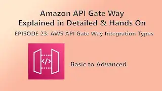 Master AWS API Gateway Integrations: Lambda, HTTP, Proxy & More (2024 Hands-On Guide)!