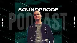 Twitch streaming, Lockdown and Collabing with Timmy Trumpet!?  - SOUNDPROOF Podcast EP5 [w/ Mo Falk]