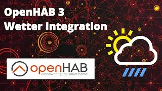 OpenHAB 3 | Weather integration with OpenWeather