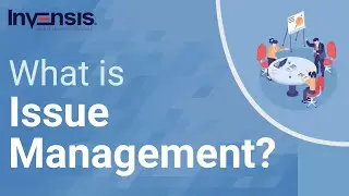 What is Issue Management? | Introduction to Issue Management | Invensis Learning
