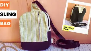 Diy Sling Bag | Crossbody Bag Tutorial | Fanny Pack