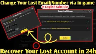 Change Your Lost Email+Number Via in-game | Recover Your Pubg Lost Account in 24h Pubg New Updates