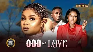 ODD OF LOVE-BIMBO ADEMOYE,TIMINI egbuson-Latest Nigerian Movie 2025 
