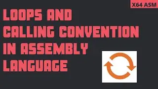 [PRACTICAL]Loops and Calling Convention in x64 Assembly[HINDI]