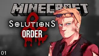 [Minecraft] Solutions & Order - 01 When a tower burns, the future returns.