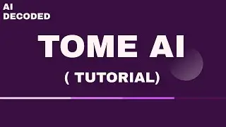 Tome AI  ( Easy Tutorial )
