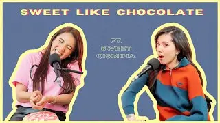 Studio Sembang - Sweet Like Chocolate ft. Sweet Qismina