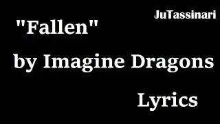 Fallen - Imagine Dragons - Lyrics